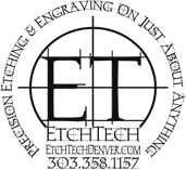 EtchTechDenver custom etching and engraving, Lakewood Colorado